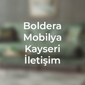 Boldera Mobilya iletişim bilgileri ve adres hakkında detaylı bilgi. En güncel iletişim numaraları ve konum haritası, kayseri web tasarım, kadeo