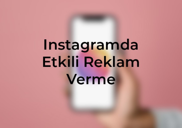 Instagramda etkili reklam verme stratejileri, hedef kitlenize ulaşmanın sırlarını keşfedin. Instagramda öne çıkarma, Kayseri web tasarım