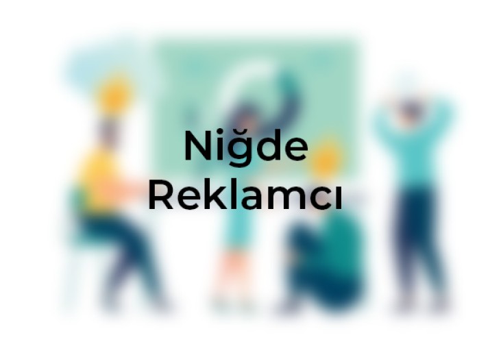 Niğde reklamcı alanında yerel pazarı keşfedin. Yeni fırsatlar ve trendler hakkında bilgi edinin, kayseri web tasarım, kadeo, Ankara, internet site