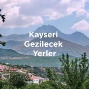 Kayseri'de görülmesi gereken noktaları keşfedin. Kayseri gezilecek yerler, Kayseri en iyi piknik mekanları, tarihi mekanlar ve restorantlar.